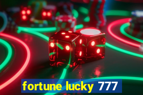 fortune lucky 777